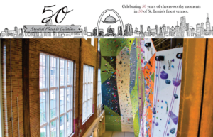 Indoor rock climbing walls with colorful holds in a well-lit room. A decorative banner above reads "50 Greatest Places to Entertain," celebrating 50 years of venues in St. Louis with a skyline illustration.