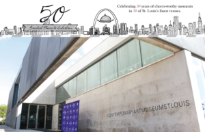 Exterior view of the Contemporary Art Museum St. Louis, featuring a modern building design. Above is a graphic celebrating 50 years of St. Louis venues, with skyline illustrations and text highlighting "50 Greatest Places to Entertain.