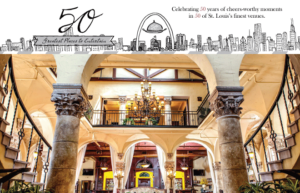 An elegant venue with grand arches and a chandelier, featuring 50 years of notable celebrations in St. Louis. Illustrated cityscape at the top with text: "50 Greatest Places to Celebrate.