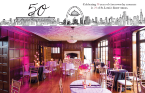A beautifully decorated room with elegant tables and chairs set for an event. Pink and purple lights add ambiance. Text at the top reads, "50 Greatest Places to Entertain," celebrating 50 years of venues in St. Louis.