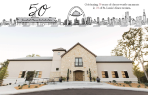 An elegant building with a stone facade and a sketch of St. Louis's skyline above it. Text reads: "50 Greatest Places to Entertain. Celebrating 50 years of cheers-worthy moments in 50 of St. Louis’s finest venues.