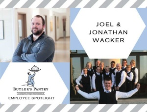 Employee spotlight featuring Joel and Jonathan Wacker. Photo collage includes a man in a hallway, the Butler's Pantry logo, and a group of employees in uniforms with some posing cheerfully by a building.
