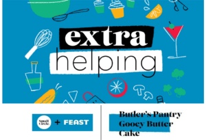 A blue poster with illustrations of kitchen items such as a whisk, bowl, and cocktail. The text reads "extra helping." Below are logos: "Small Circle + Feast" and "Butler's Pantry Gooey Butter Cake.